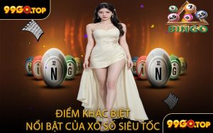 Điểm Khác Biệt Nổi Bật Của Xổ Số Siêu Tốc