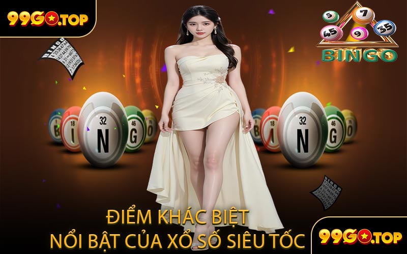 Điểm Khác Biệt Nổi Bật Của Xổ Số Siêu Tốc