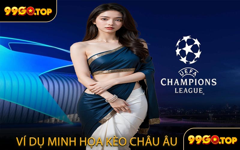 Ví dụ minh họa kèo châu Âu