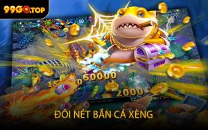 Đôi nét Bắn cá Xèng