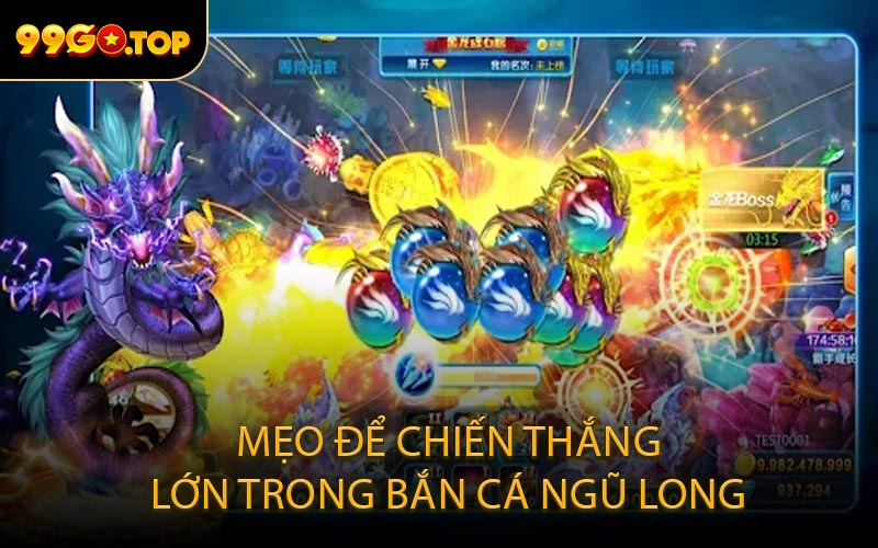 Mẹo Để Chiến Thắng Lớn Trong Bắn Cá Ngũ Long